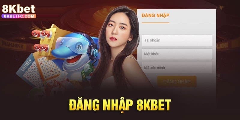 đăng nhập 8kbet